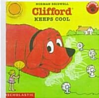 Clifford Keeps Cool ()