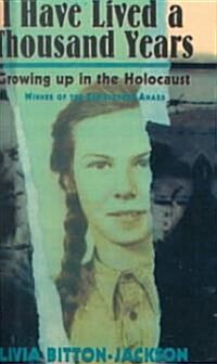 I Have Lived a Thousand Years: Growing Up in the Holocaust (Prebound, Bound for Schoo)