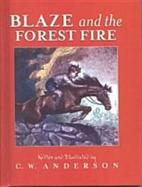Blaze and the Forest Fire (Prebound, Bound for Schoo)