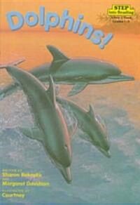 Dolphins! (Prebound, Bound for Schoo)