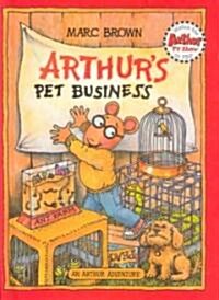 Arthurs Pet Business (Prebound, Bound for Schoo)