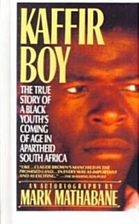 Kaffir Boy: The True Story of a Black Youths Coming of Age in Apartheid South Africa (Prebound, Bound for Schoo)