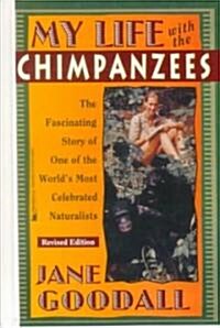 My Life With the Chimpanzees (Revised, )