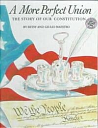 A More Perfect Union: The Story of Our Constitution (Prebound, Turtleback Scho)
