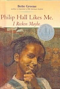 Philip Hall Likes Me, I Reckon Maybe (Prebind)