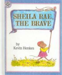 Sheila Rae, the Brave (Prebound, Bound for Schoo)