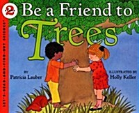 Be a Friend to Trees (Prebound, Turtleback Scho)