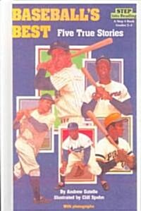 Baseballs Best: Five True Stories (Prebound, Bound for Schoo)