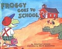 Froggy Goes to School (Prebound, Bound for Schoo)
