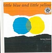 Little Blue and Little Yellow (Prebound, Bound for Schoo)