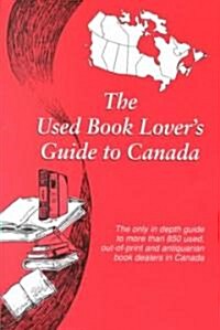 The Used Book Lovers Guide to Canada (Paperback)