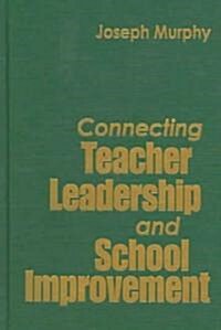 Connecting Teacher Leadership and School Improvement (Hardcover)