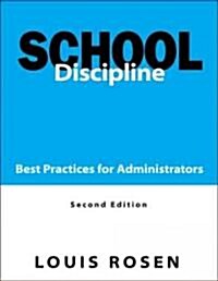 School Discipline: Best Practices for Administrators (Paperback, 2)