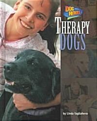 Therapy Dogs (Library Binding)