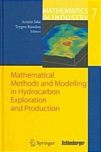 Mathematical Methods And Modelling In Hydrocarbon Exploration And Production (Hardcover)