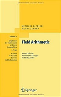 Field Arithmetic (Hardcover, 2nd, Revised, Enlarged)