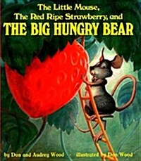 The Little Mouse, the Red Ripe Strawberry, and the Big Hungry Bear (Prebound, School & Librar)