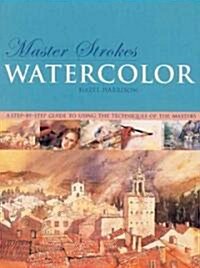 Master Strokes Watercolor (Paperback)