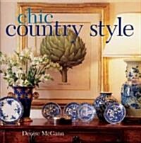 Chic Country Style (Paperback, Reprint)