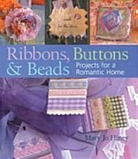 Ribbons, Buttons & Beads (Paperback)