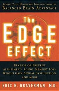 The Edge Effect: Achieve Total Health and Longevity with the Balanced Brain Advantage (Paperback)