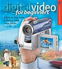 Digital Video For Beginners (Paperback)