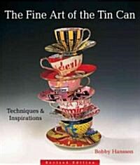 The Fine Art Of The Tin Can (Paperback)