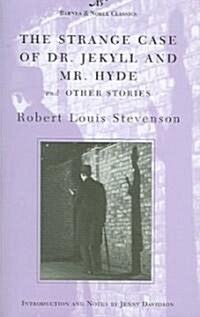 The Strange Case of Dr. Jekyll and Mr. Hyde and Other Stories (Barnes & Noble Classics Series) (Mass Market Paperback)