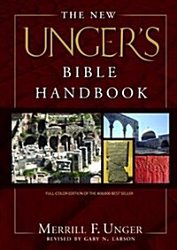 The New Ungers Bible Handbook (Hardcover, Revised)