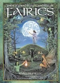 Illustrated Encyclopedia of Fairies (Paperback)