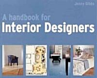 A Handbook For Interior Designers (Paperback, Reprint)