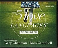 The Five Love Languages of Children CD (Audio CD)