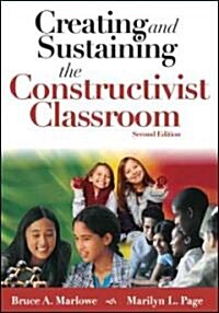 Creating and Sustaining the Constructivist Classroom (Paperback, 2)