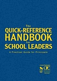 The Quick-Reference Handbook for School Leaders: A Practical Guide for Principals (Hardcover)