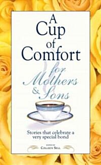 A Cup Of Comfort For Mothers & Sons (Paperback)