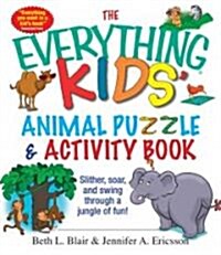 The Everything Kids Animal Puzzles & Activity Book: Slither, Soar, and Swing Through a Jungle of Fun! (Paperback)
