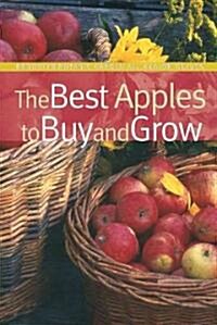 The Best Apples To Buy And Grow (Paperback)