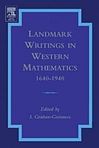 Landmark Writings in Western Mathematics 1640-1940 (Hardcover)