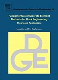 Fundamentals of Discrete Element Methods for Rock Engineering: Theory and Applications (Hardcover)