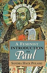 A Feminist Introduction to Paul (Paperback)