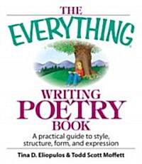 The Everything Writing Poetry Book (Paperback)