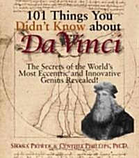 101 Things You Didnt Know About Da Vinci (Paperback)