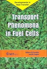 [중고] Transport Phenomena In Fuel Cells (Hardcover)