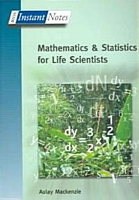 BIOS Instant Notes in Mathematics and Statistics for Life Scientists (Paperback)