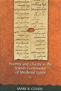 Poverty and Charity in the Jewish Community of Medieval Egypt (Hardcover)