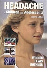 Headache in Children and Adolescents (Paperback, 2)