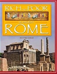 Rich and Poor in Ancient Rome (Library Binding)