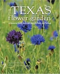 The Texas Flower Garden (Hardcover, Spiral)