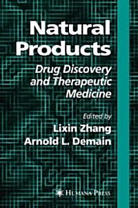 Natural Products: Drug Discovery and Therapeutic Medicine (Hardcover, 2005)
