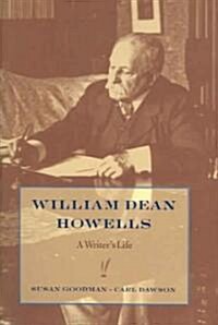 William Dean Howells: A Writers Life (Hardcover)